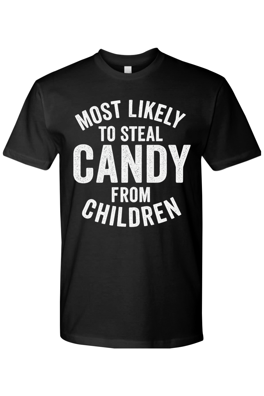 Most Likely to Steal Candy T-Shirt