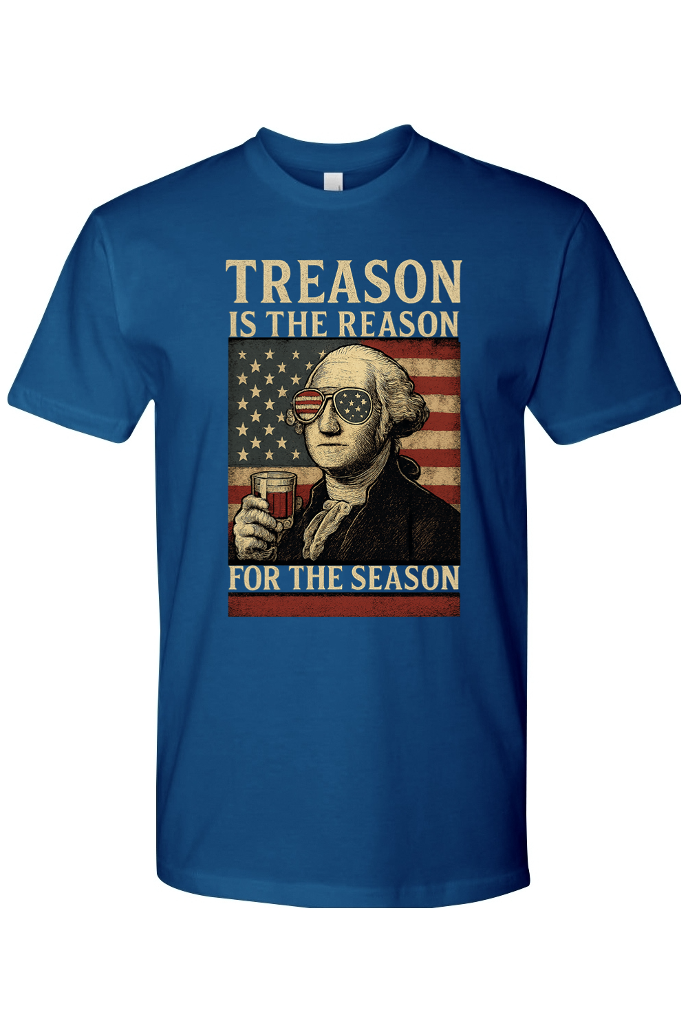 Treason is the Reason for the Season T-Shirt