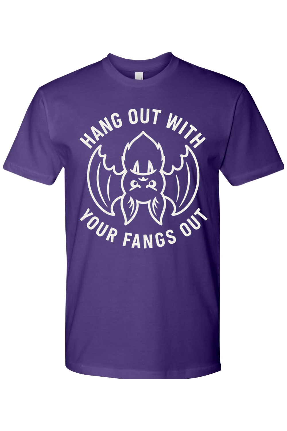 Hang Out with Your Fangs Out T-Shirt