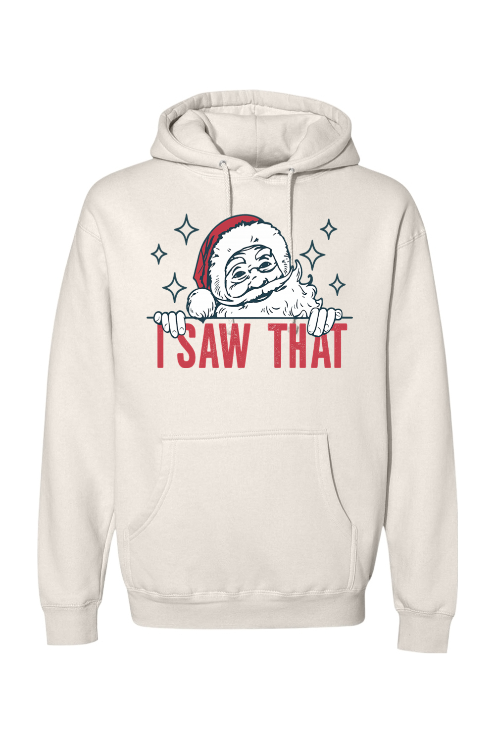 Cream Christmas hoodie with "I Saw That" text and a Santa star design funny sarcastic holiday humor long sleeve hooded sweatshirt