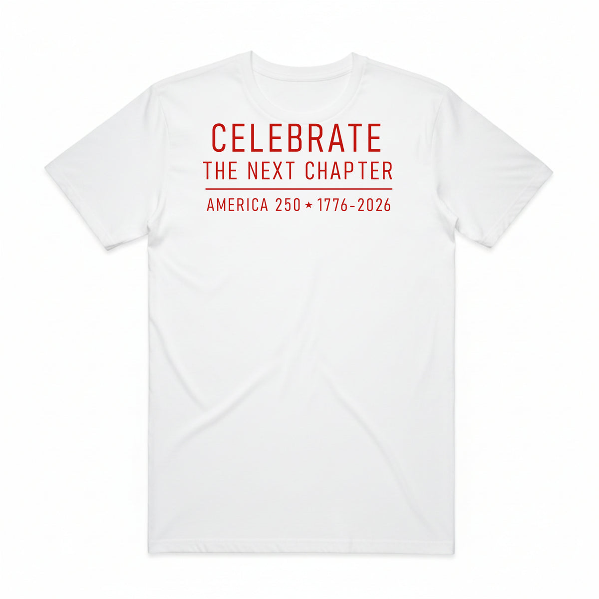 Celebrate the Next Chapter America 250 T-Shirt