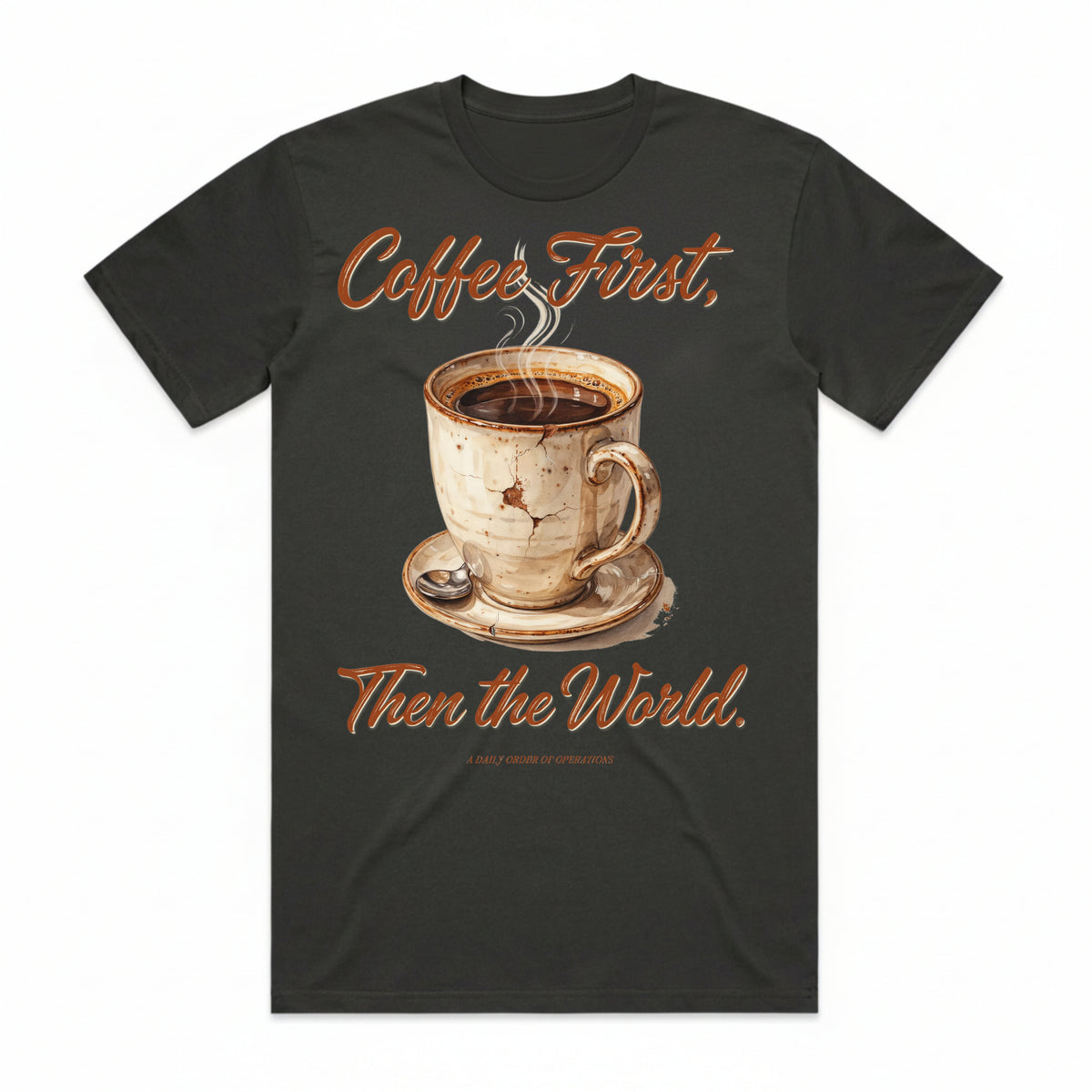 Coffee First Then the World T-Shirt