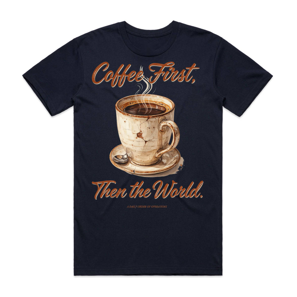 Coffee First Then the World T-Shirt