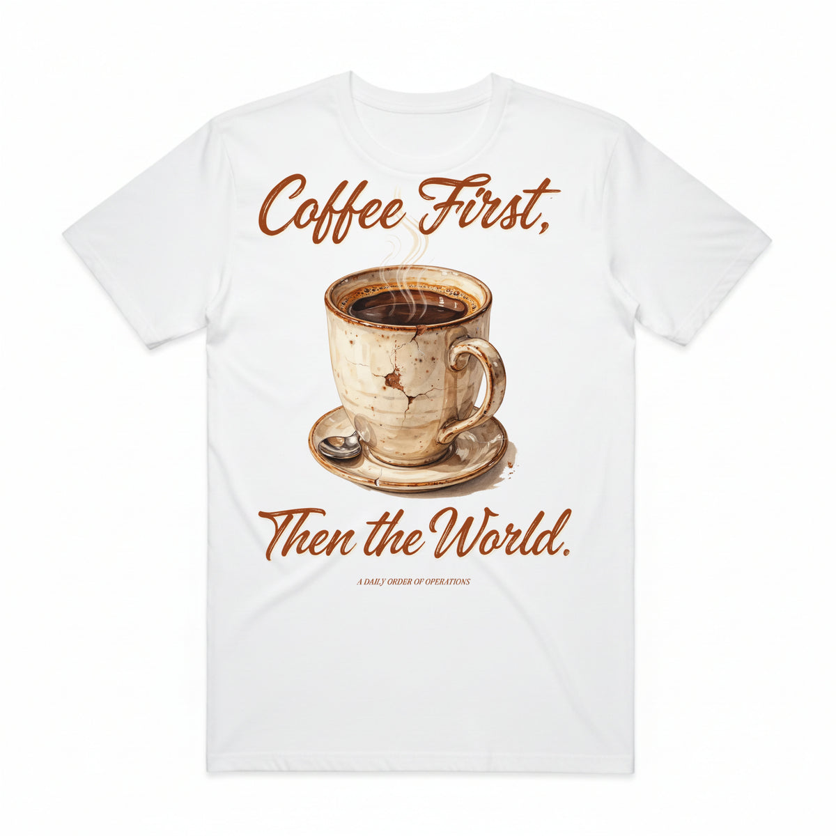 Coffee First Then the World T-Shirt
