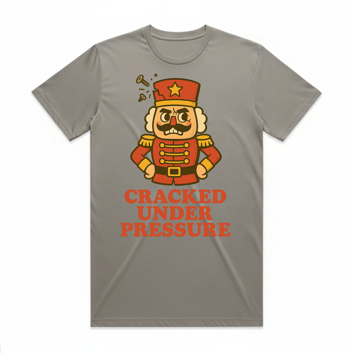 Cracked Under Pressure Nutcracker T-Shirt