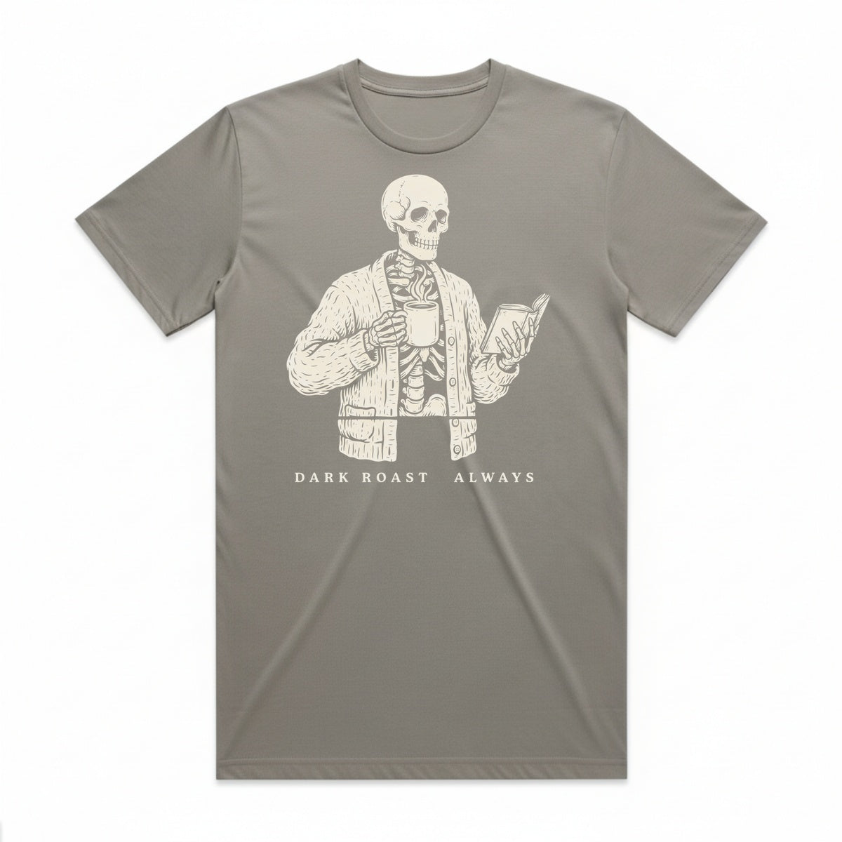 Dark Roast Always T-Shirt - Phantom Gray