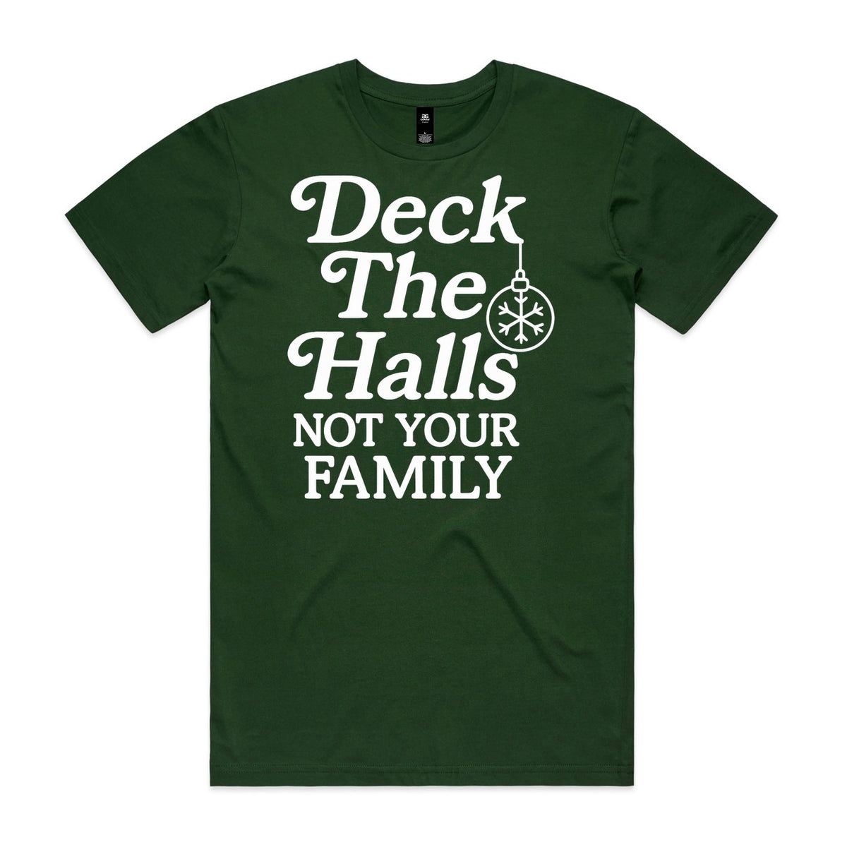 Deck the Halls Not Your Family T-Shirt