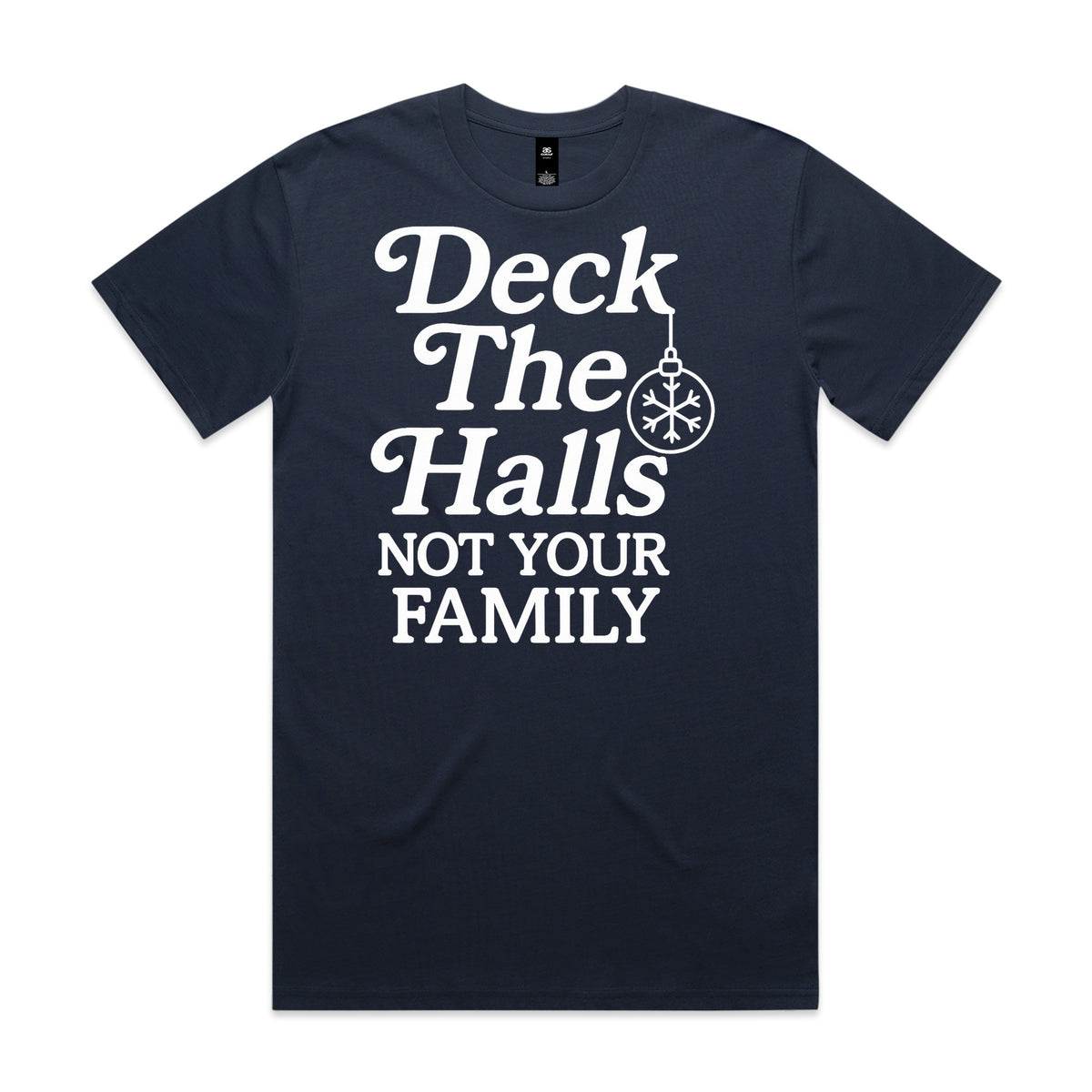 Deck the Halls Not Your Family T-Shirt
