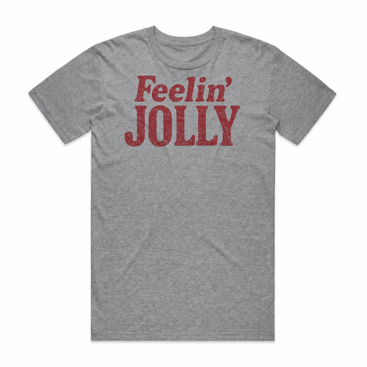 Feelin' Jolly T-Shirt