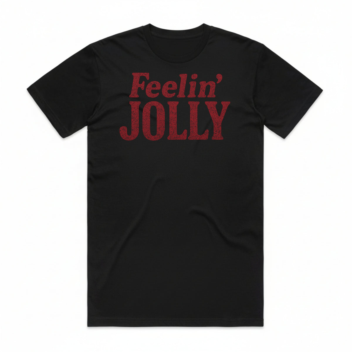 Feelin' Jolly T-Shirt