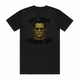 Get Your Frank On T-Shirt