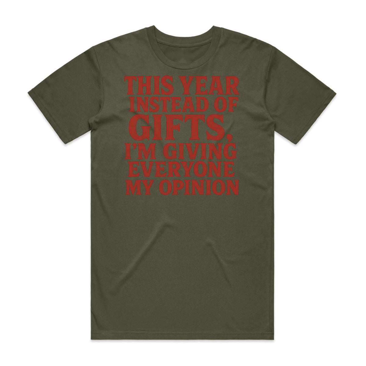 Giving My Opinion T-Shirt