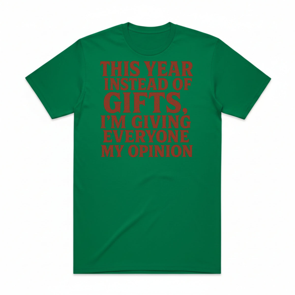 Giving My Opinion T-Shirt