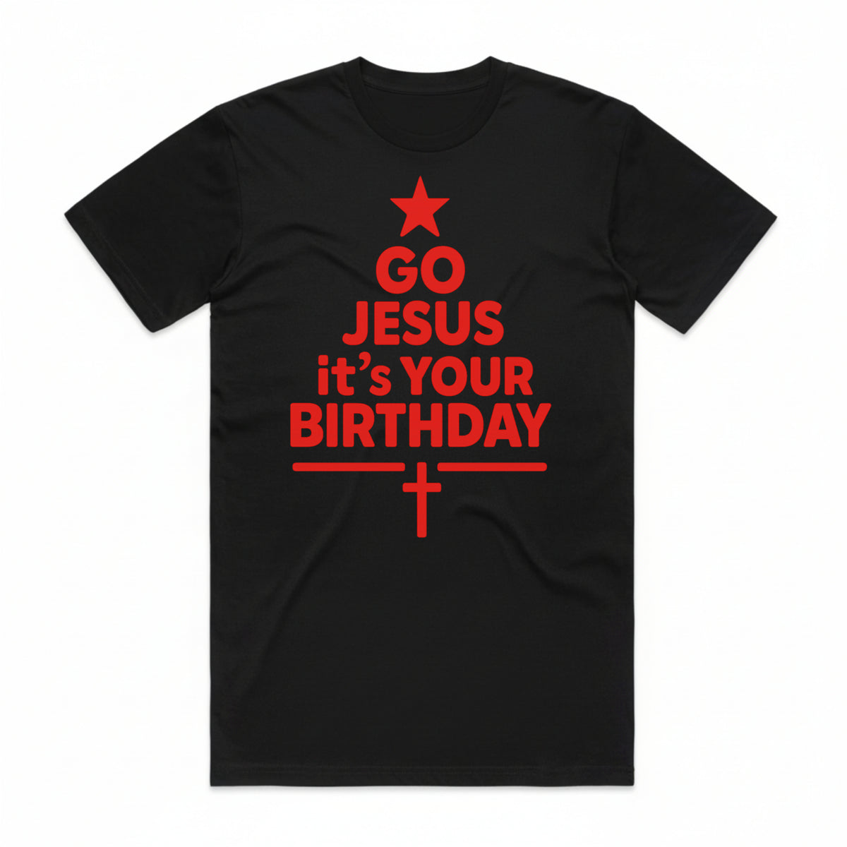 Go Jesus It's Your Birthday Christmas T-Shirt