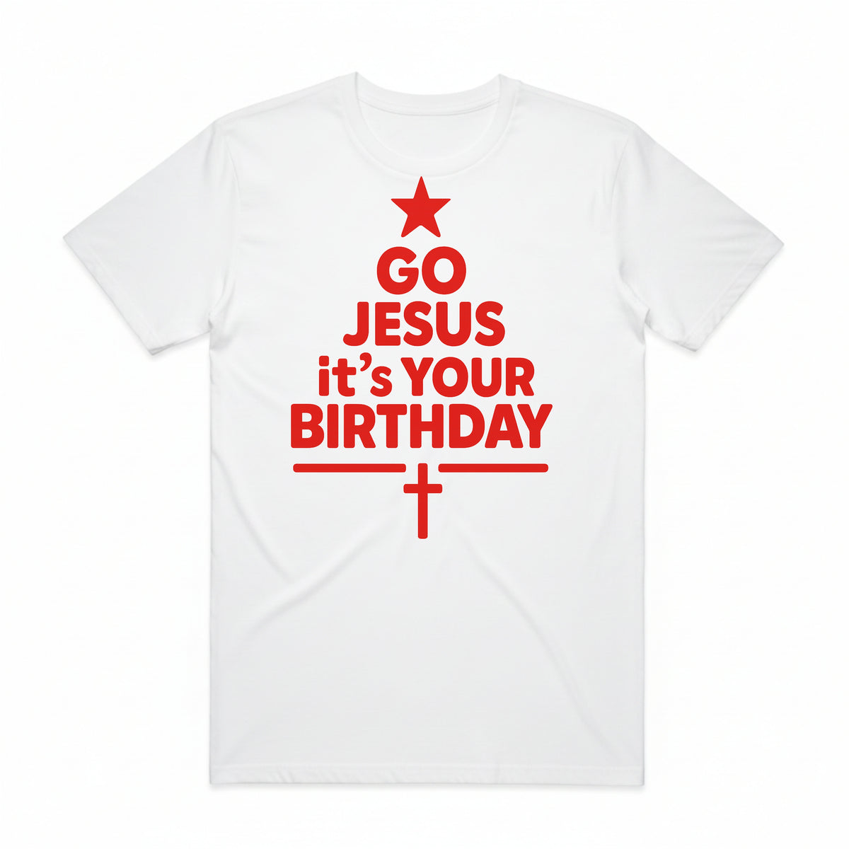 Go Jesus It's Your Birthday Christmas T-Shirt