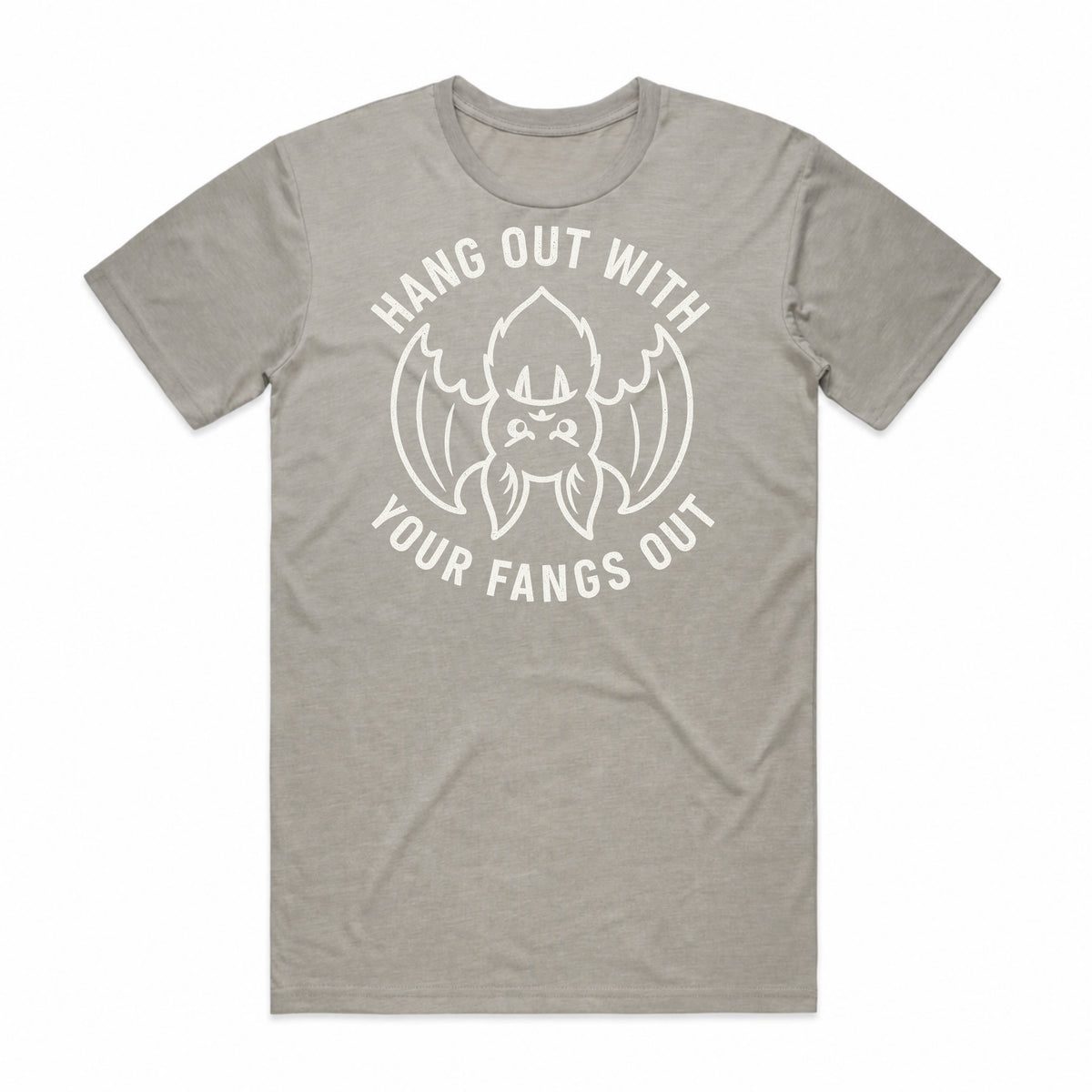 Hang Out with Your Fangs Out T-Shirt