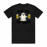 Here for the Boos T-Shirt