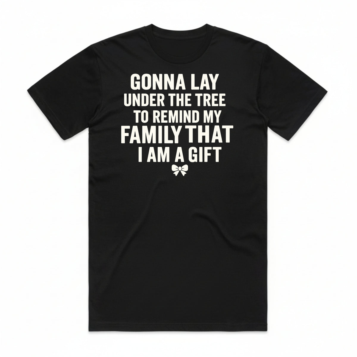 I Am A Gift T-Shirt