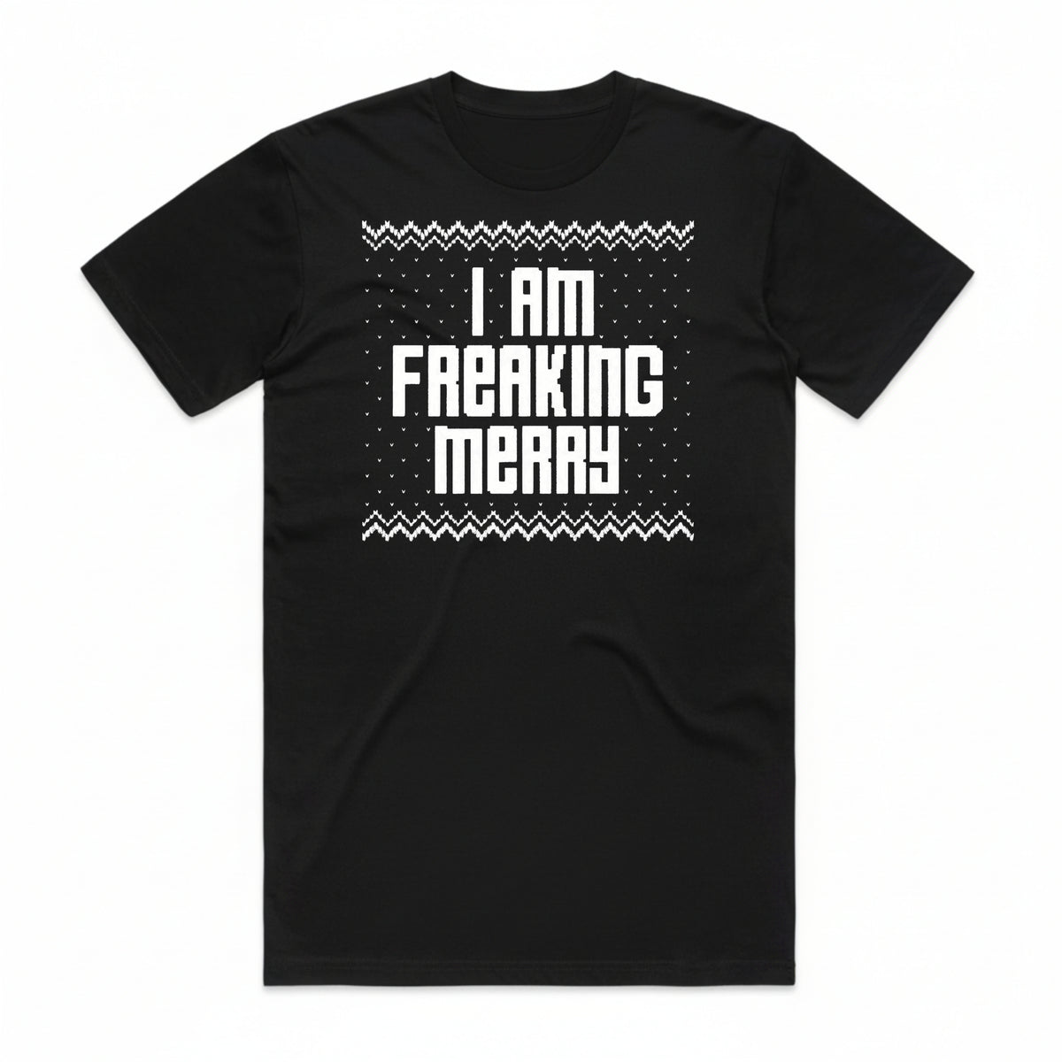 I Am Freaking Merry Christmas T-Shirt