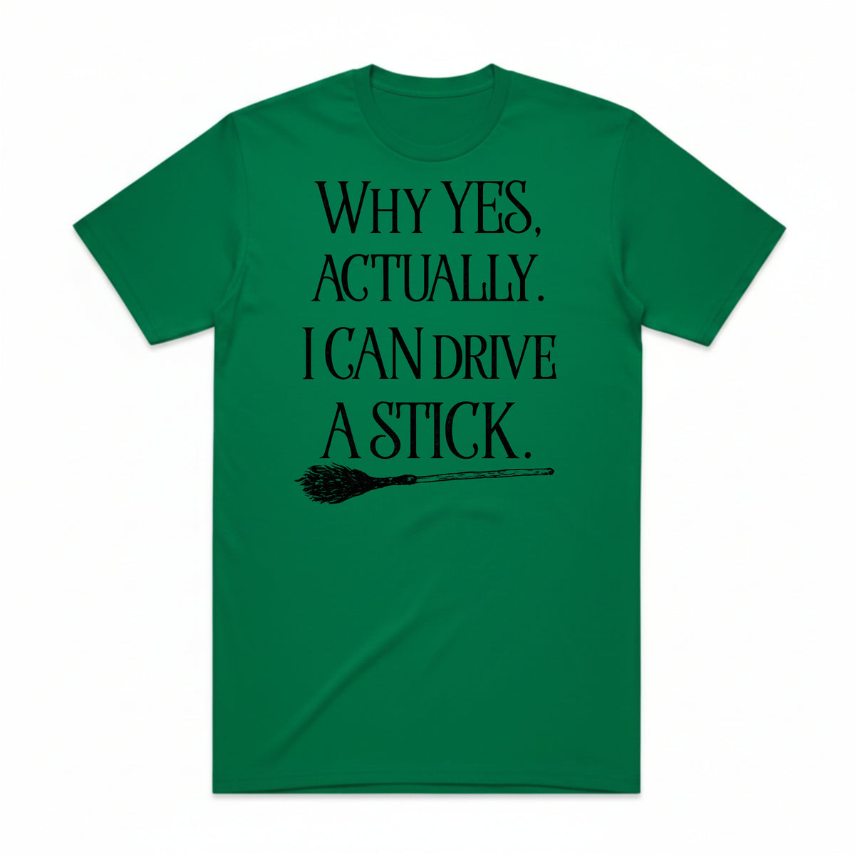 I Can Drive a Stick T-Shirt