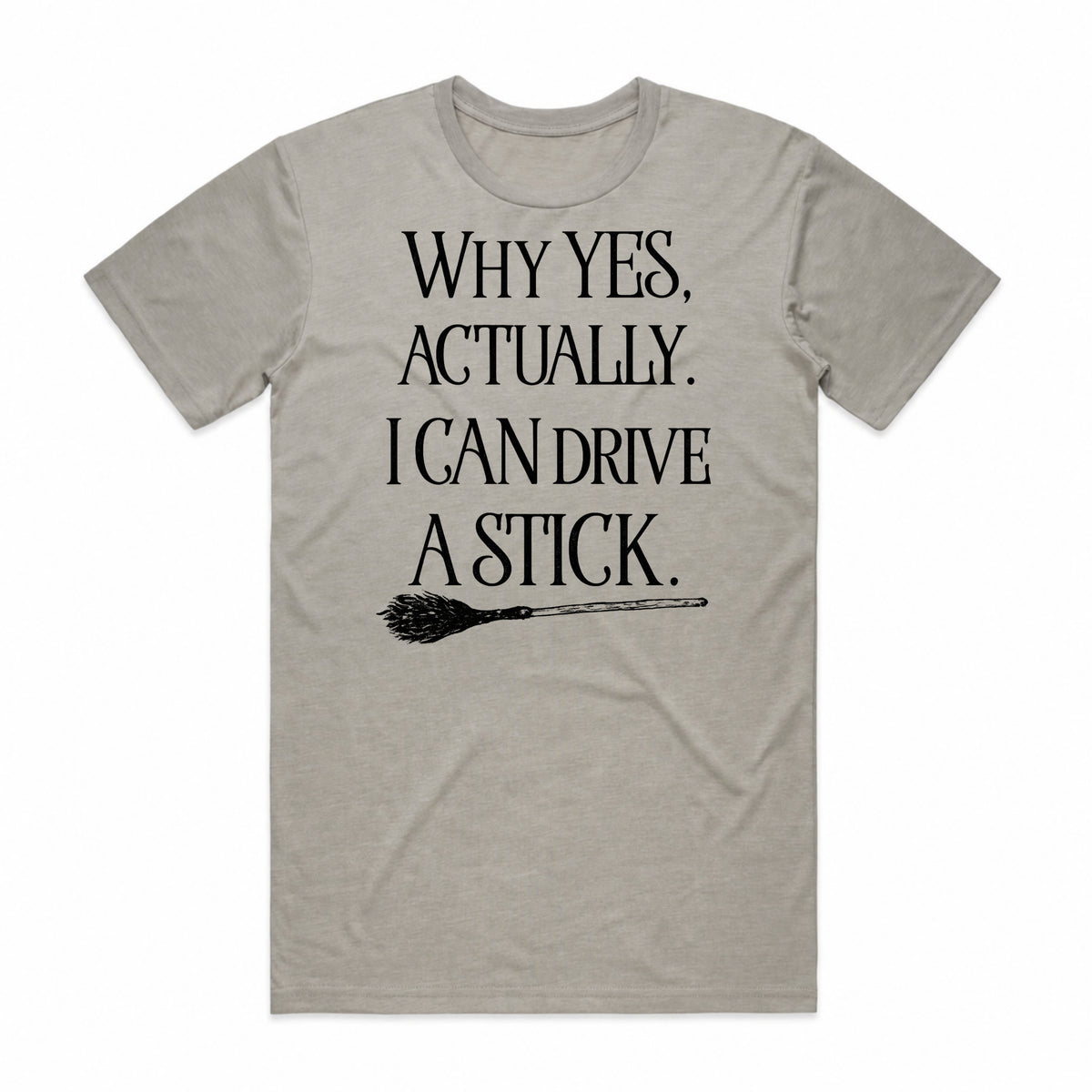 I Can Drive a Stick T-Shirt