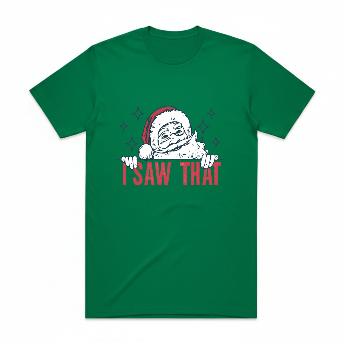 I Saw That Christmas Santa T-Shirt