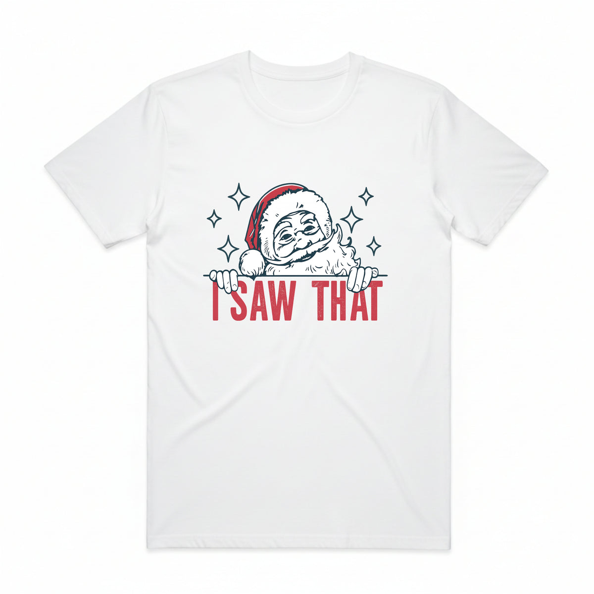 I Saw That Christmas Santa T-Shirt