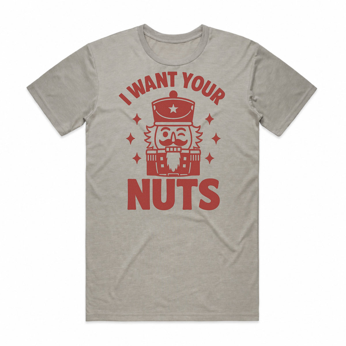 I Want Your Nuts Christmas Nutcracker T-Shirt