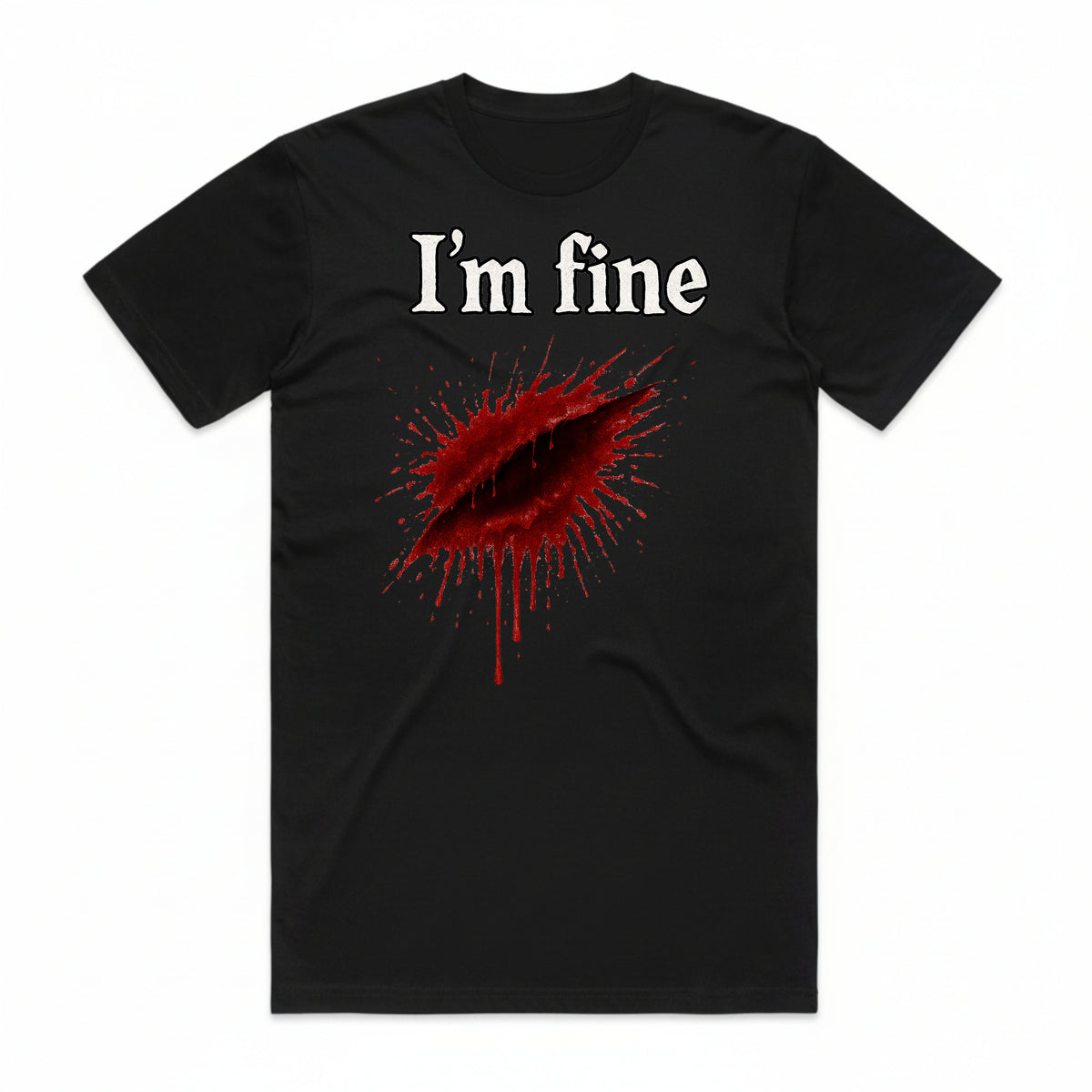 I'm Fine T-Shirt