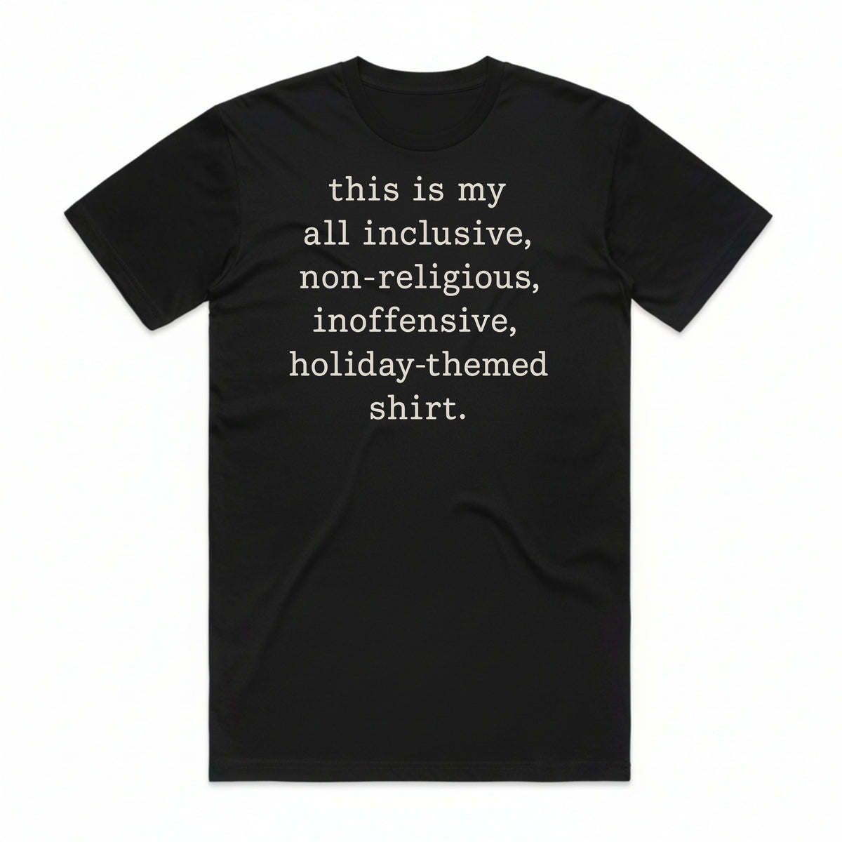 Inoffensive Holiday-Themed T-Shirt