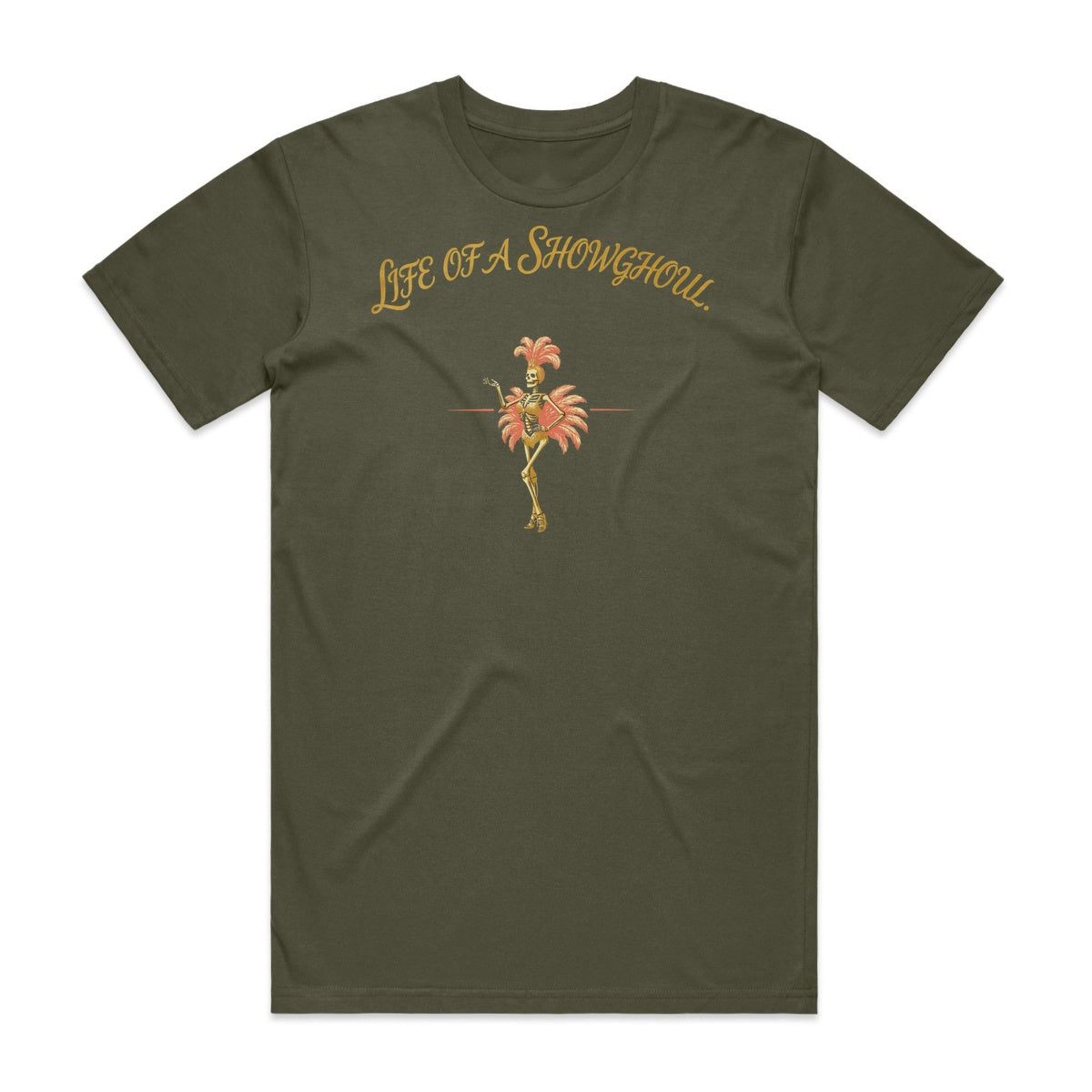 Life Of A Showghoul T-Shirt - Goblin Green