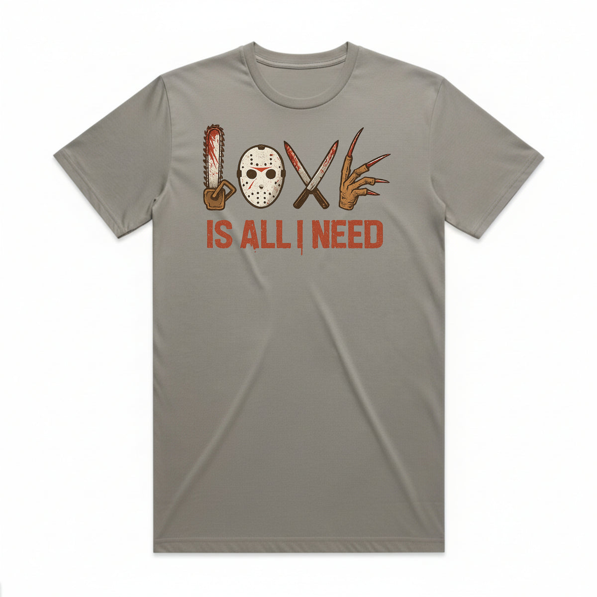 Love is All I Need T-Shirt