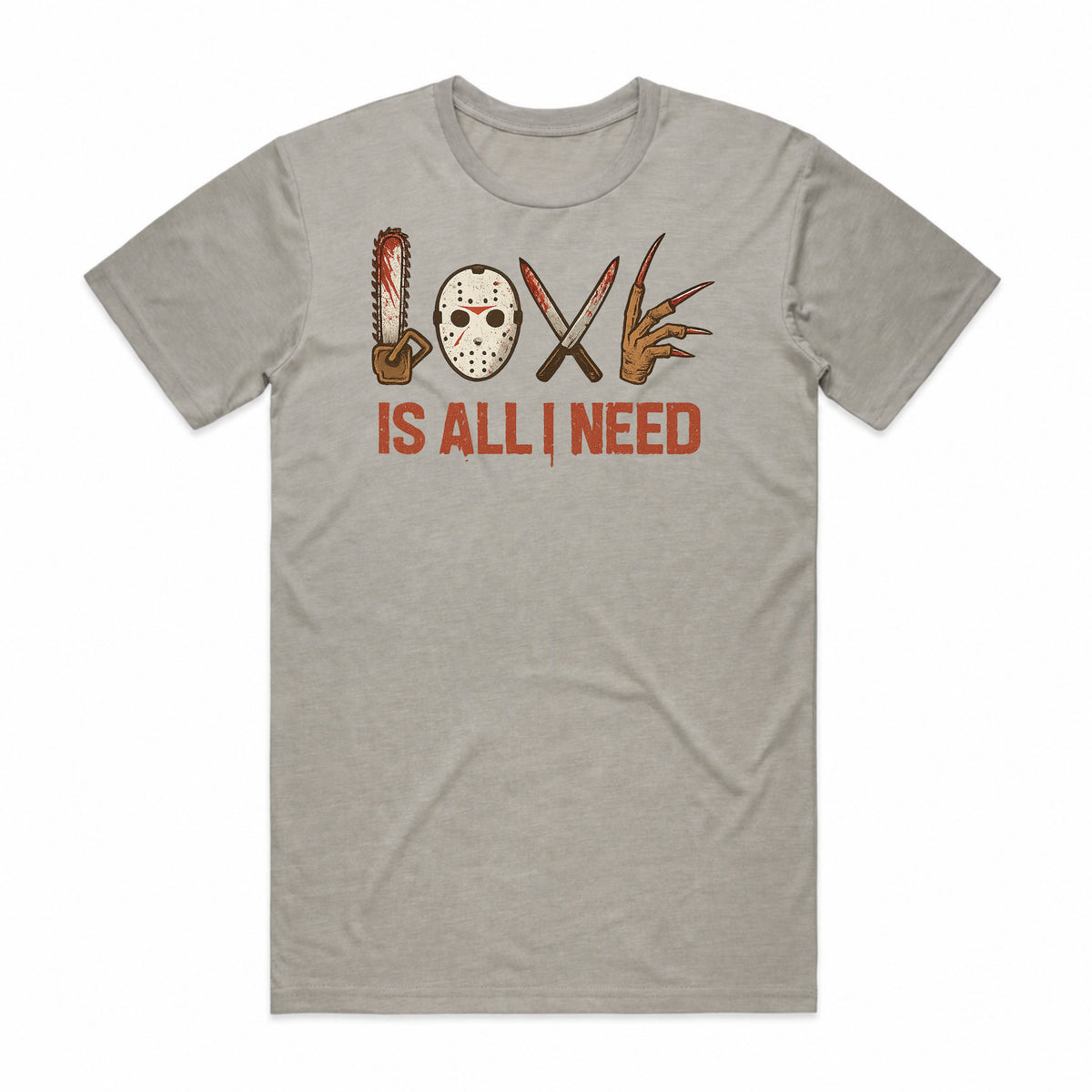 Love is All I Need T-Shirt