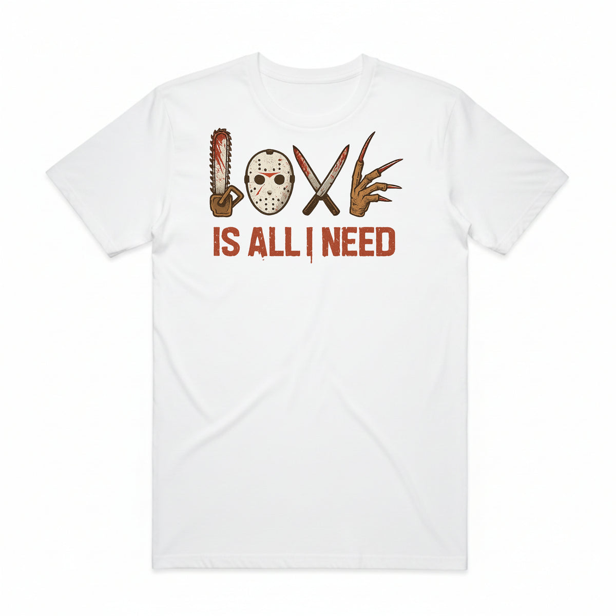 Love is All I Need T-Shirt
