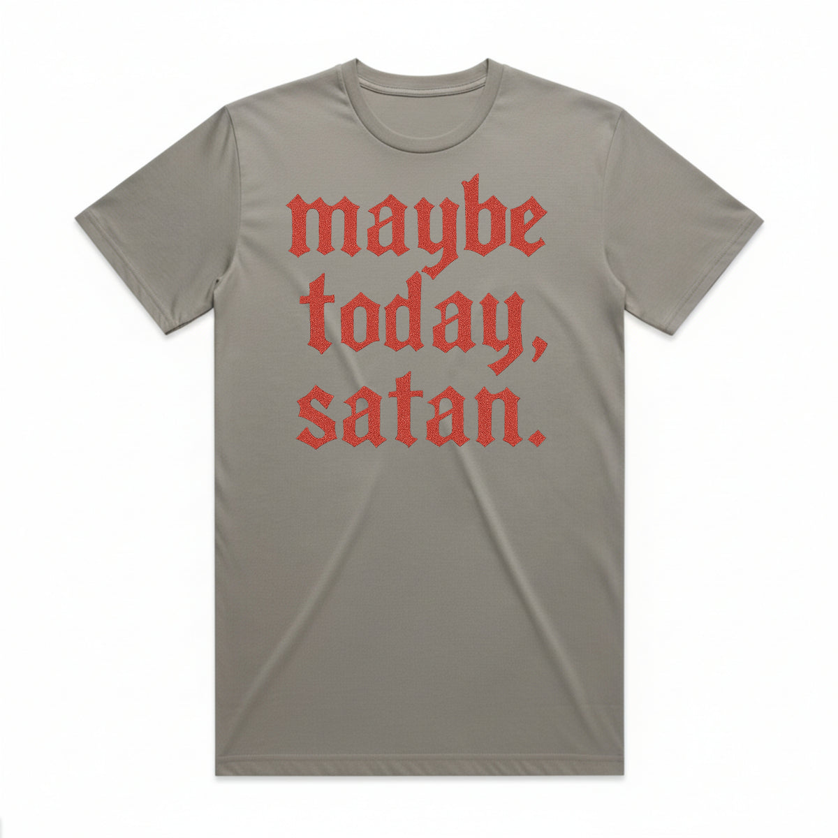Maybe Today, Satan T-Shirt