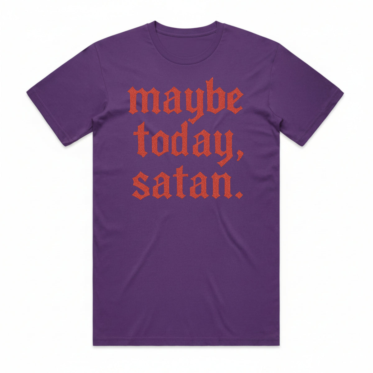 Maybe Today, Satan T-Shirt