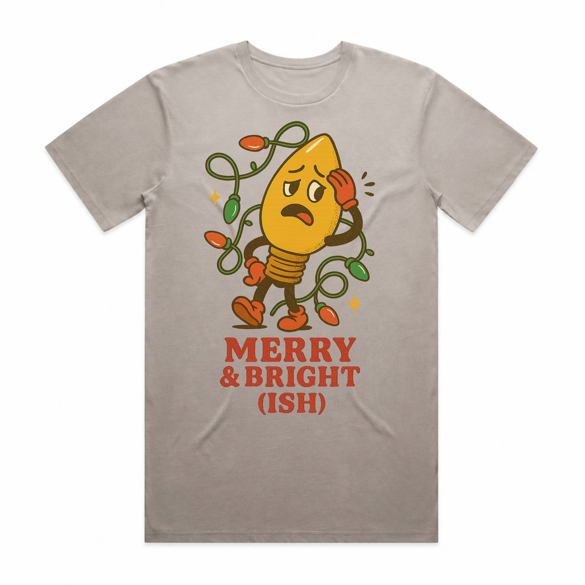 Merry & Bright (Ish) Christmas T-Shirt
