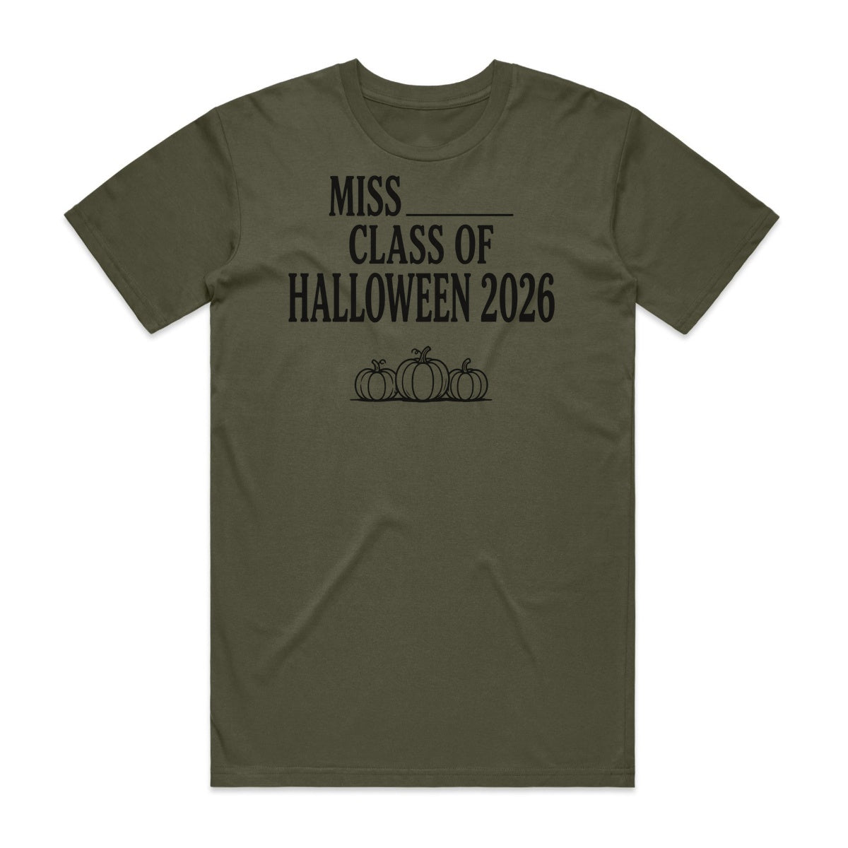 Miss Class Of Halloween 2026 T-Shirt - Goblin Green
