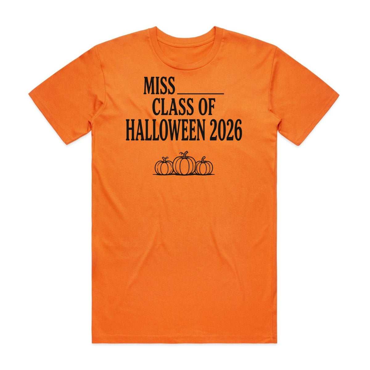 Miss Class Of Halloween 2026 T-Shirt - Pumpkin Patch
