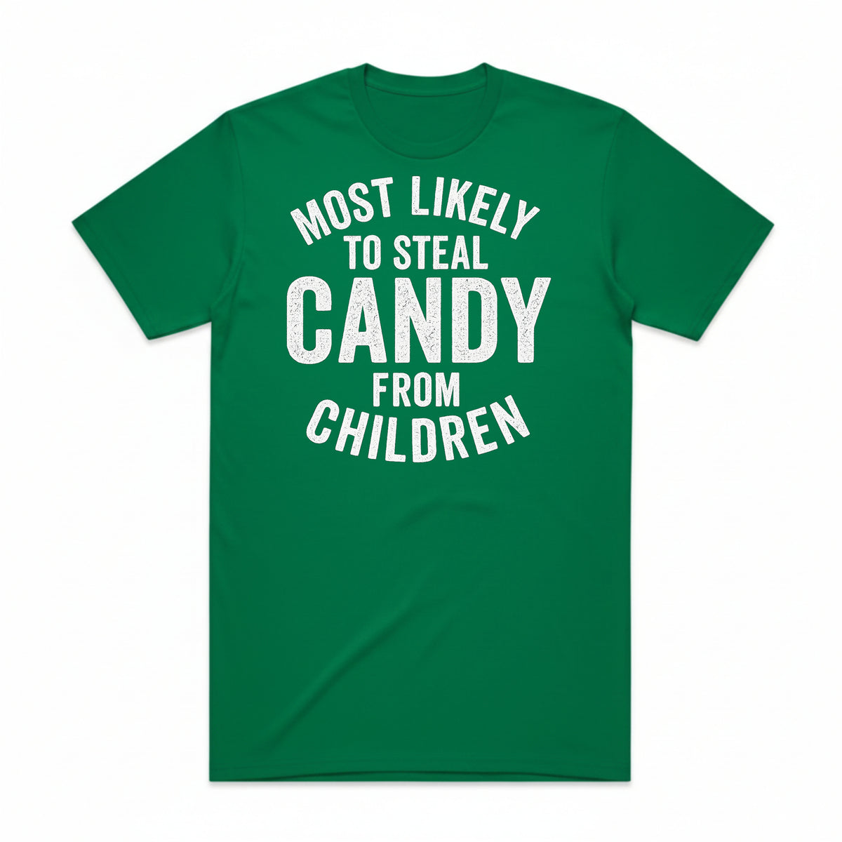 Most Likely to Steal Candy T-Shirt