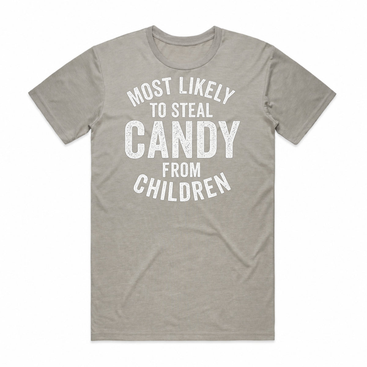 Most Likely to Steal Candy T-Shirt