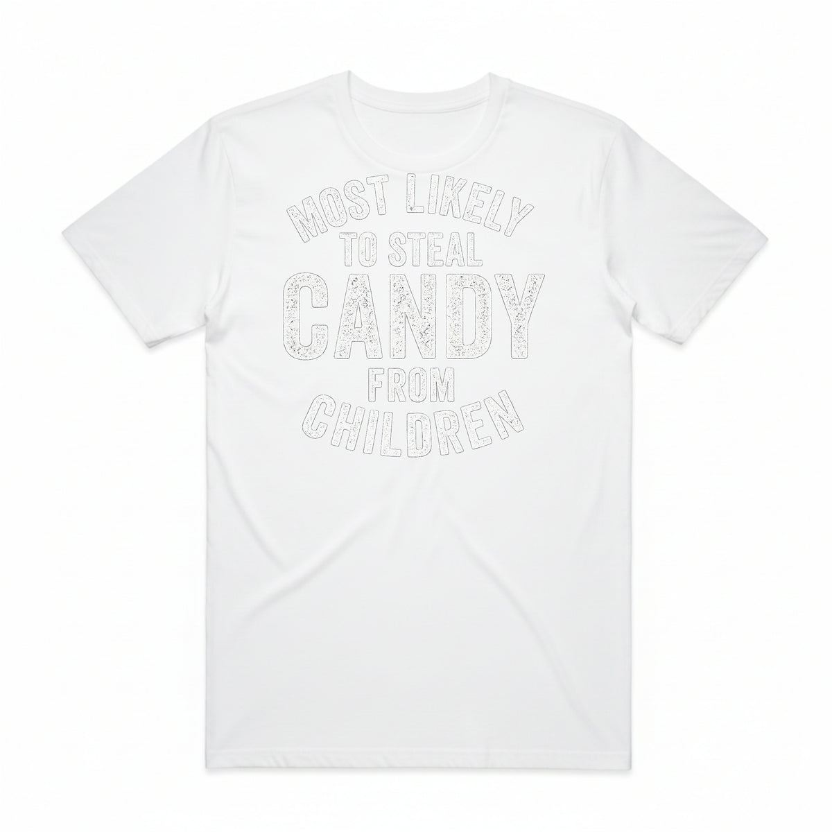 Most Likely to Steal Candy T-Shirt