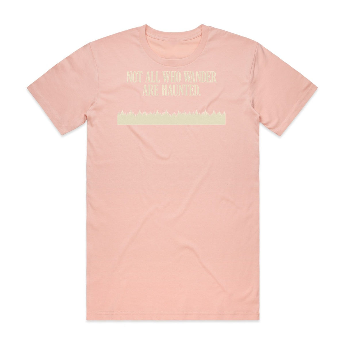 Not All Who Wander Are Haunted T-Shirt - Boo-tiful Blush