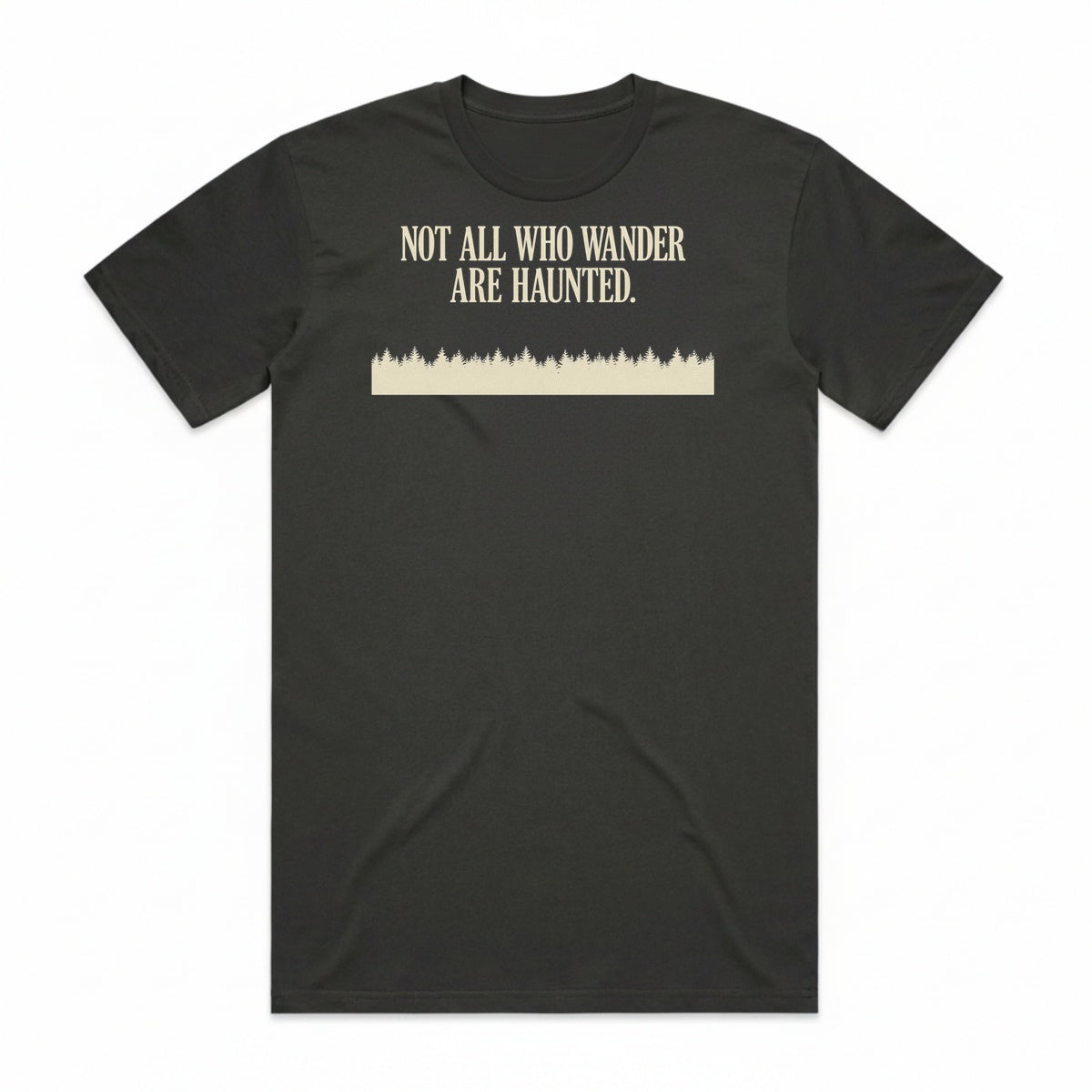 Not All Who Wander Are Haunted T-Shirt - Cooled Coals