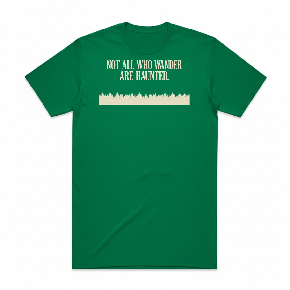 Not All Who Wander Are Haunted T-Shirt - Frankenstein