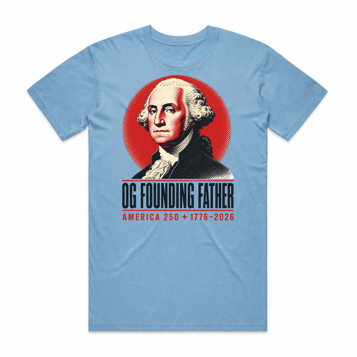 OG Founding Father America T-Shirt