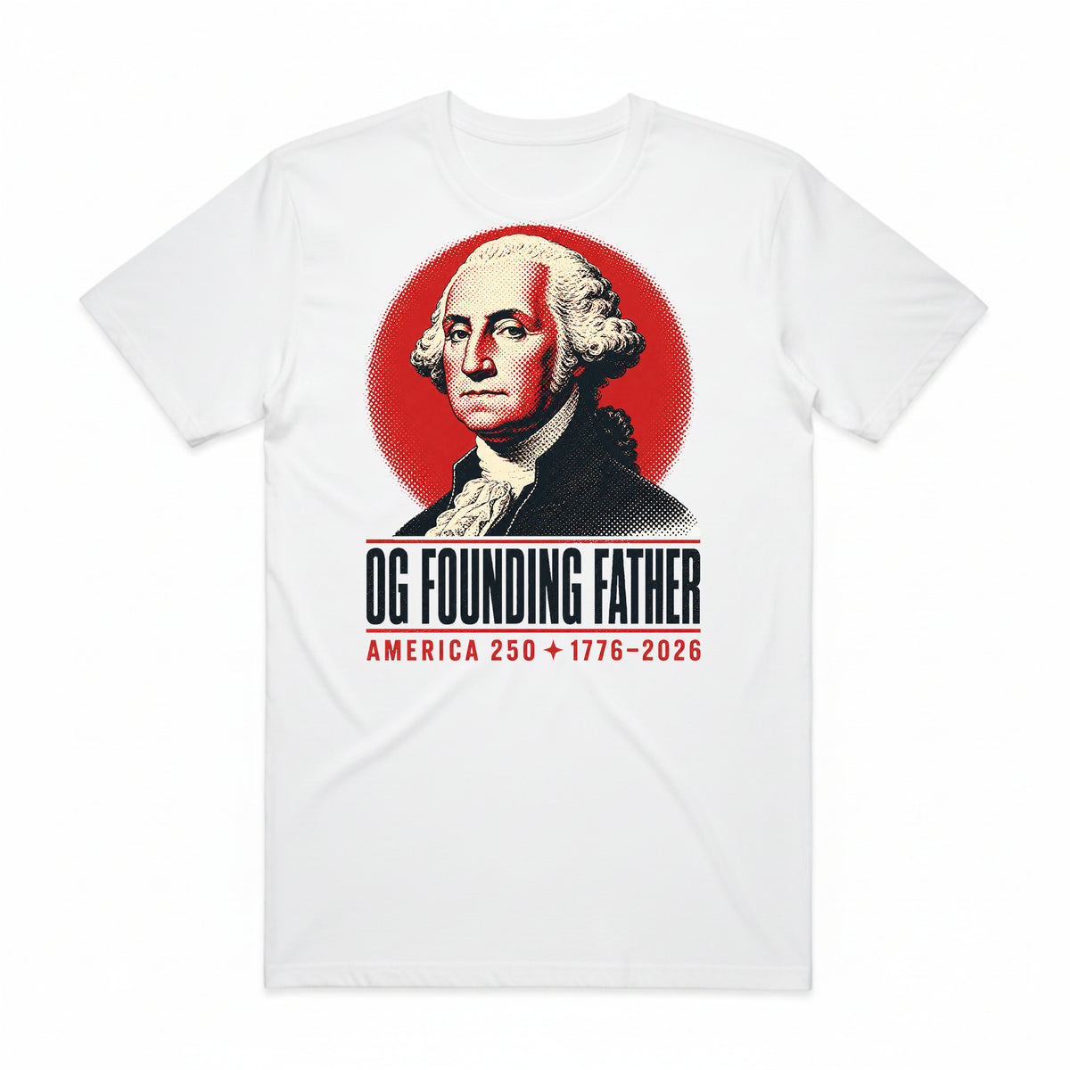 OG Founding Father America T-Shirt