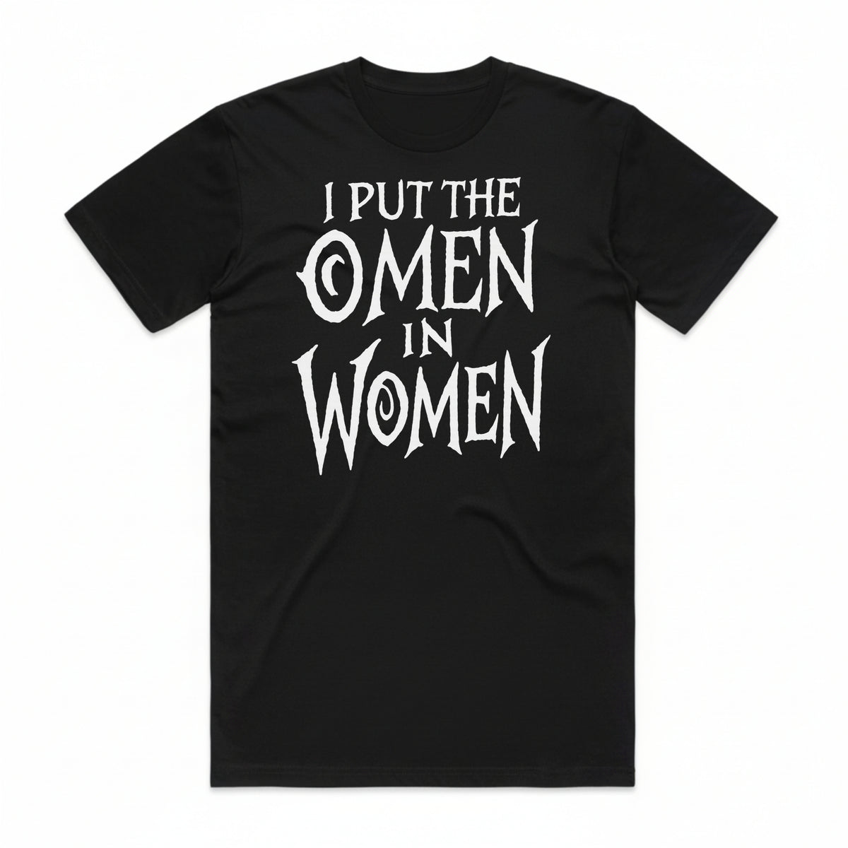 Omen in Women T-Shirt