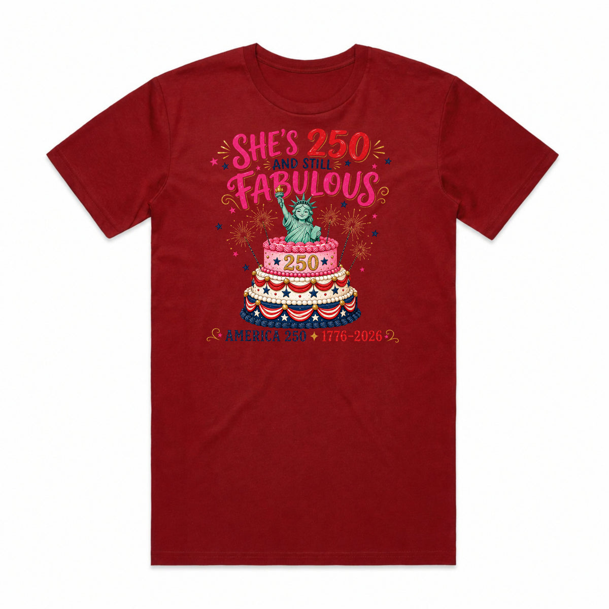 She's 250 & Still Fabulous USA T-Shirt
