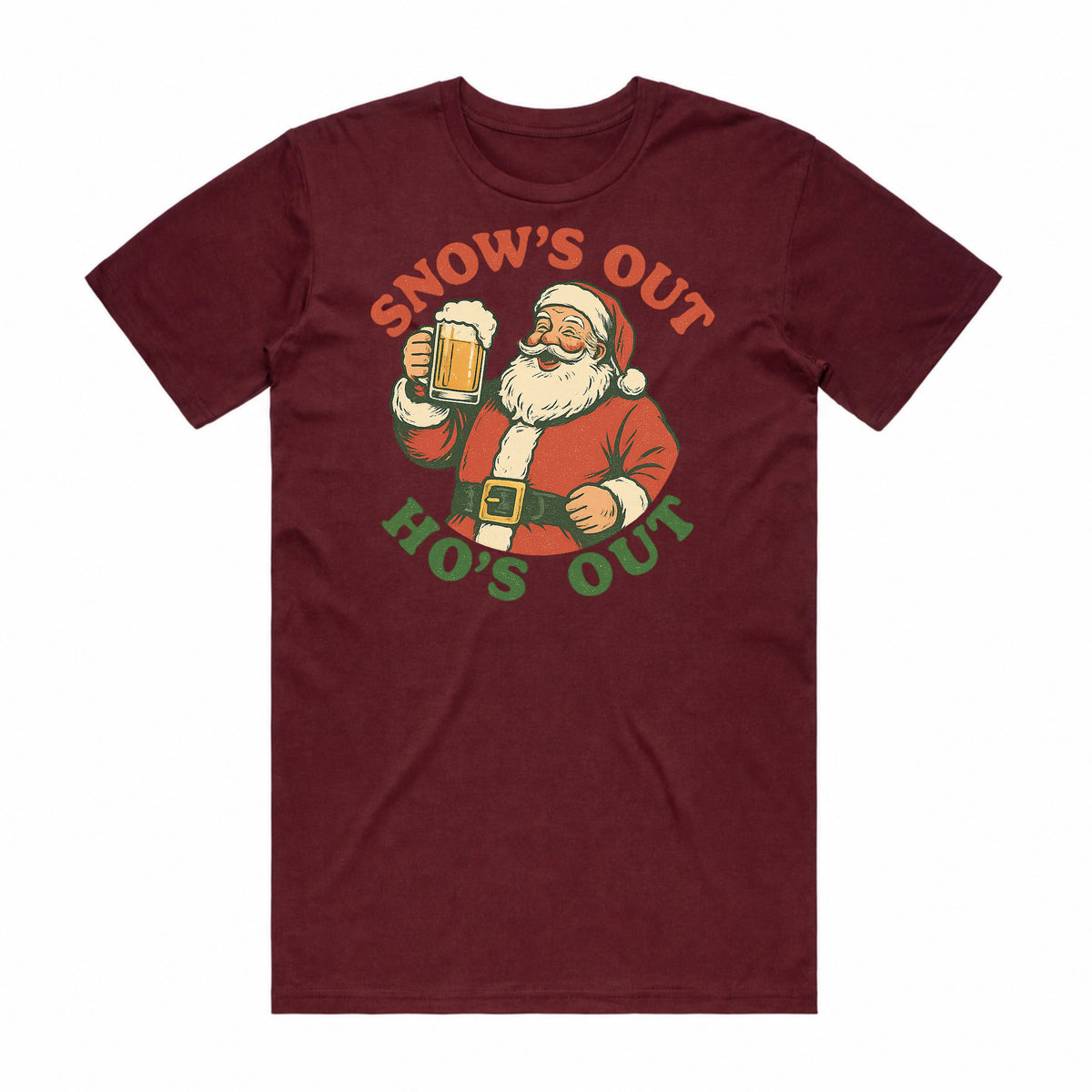 Snow's Out Ho's Out Santa T-Shirt